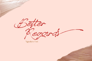 Better Regards: A Signature Font for Elegant Campaigns