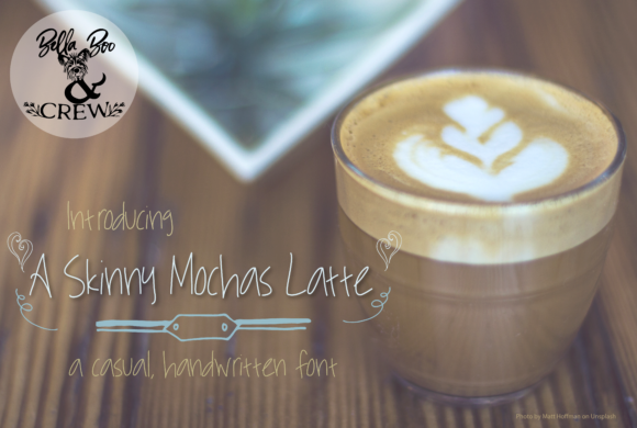 Enhance Your Campaigns with A Skinny Mocha Latte Font